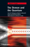 The Demon and the Quantum: From the Pythagorean Mystics to Maxwell's Demon and Quantum Mystery 3527406883 Book Cover