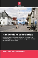 Pandemia e sem-abrigo: Lições da adopção da estratégia de contingência COVID-19 para a População Sem-Abrigo nos Centros de Emergência de Lisboa 6206096432 Book Cover