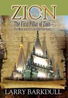 The Pillars of Zion Series - The First Pillar of Zion-The New and Everlasting Covenant (Book 2) 1937399044 Book Cover