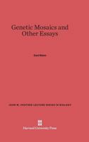 Genetic Mosaics and Other Essays 0674592794 Book Cover