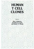 Human T Cell Clones (Experimental Biology and Medicine) (Experimental Biology and Medicine) 0896030849 Book Cover