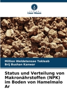 Status und Verteilung von Makronährstoffen (NPK) im Boden von Hamelmalo Ar (German Edition) 6208551285 Book Cover