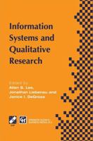 Information Systems and Qualitative Research (IFIP International Federation for Information Processing) 0412823608 Book Cover