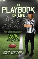 The Playbook of Life: Former NFL Wife and Certified Life Coach Tells Her Story of Triumph and Despair 1634909550 Book Cover