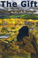 THE GIFT: Coming of Age in Beringia 1734695404 Book Cover