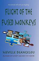 Flight of the Fused Monkeys 1456336347 Book Cover