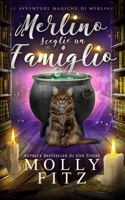 Merlino Sceglie un Famiglio 1644516217 Book Cover