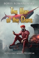 The War of the Clans (A Student Wants to Live Book 4): LitRPG Series 8076930790 Book Cover