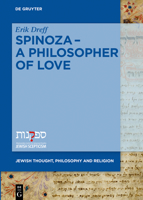 Spinoza ̶ A Philosopher of Love 3110625571 Book Cover