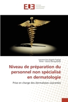 Niveau de préparation du personnel non spécialisé en dermatologie: Prise en charge des dermatoses courantes 3841673457 Book Cover