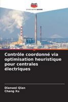 Contrôle coordonné via optimisation heuristique pour centrales électriques (French Edition) 6208865956 Book Cover