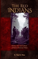 Red Indians: History, Life, and Culture of Native American Tribes B0FMY3L2HH Book Cover
