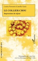 Le collier chou: Impressions de séjour (Autrement Mêmes) (French Edition) 2343242992 Book Cover