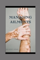 Managing ailments: Optimizing wellness: Effective strategies for managing ailments B0CTGJR8V7 Book Cover