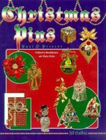 Christmas Pins Past and Present: Identification and Value Guide (Christmas Pins) 148268506X Book Cover