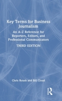 Key Terms for Business Journalism: An A-Z of Business and Financial Concepts for Reporters, Editors, and Professional Communicators 1041277334 Book Cover