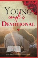 YOUNG COUPLE’S DEVOTIONAL: Faith, Love, and Laughter: A Christian Marriage Prayer Book for Newlyweds and Young Couples (GODLY, LASTING AND PEACEFUL MARRIAGE DEVOTIONAL SERIES) B0FXTPMN5P Book Cover