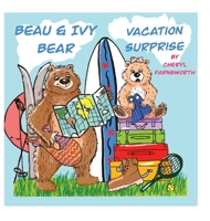 Beau & Ivy Bear Vacation Surprise: A Spruce Hollow Story B0GLQV2FYB Book Cover