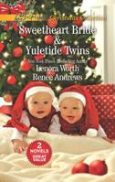 Sweetheart Bride and Yuletide Twins 1335448179 Book Cover