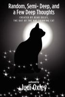 Random, Semi- Deep, and a Few Deep Thoughts: The out of the hat thinking cat 1478106506 Book Cover