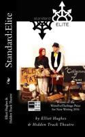 Standard: Elite: A Stageplay 1537255134 Book Cover