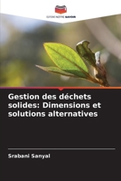 Gestion des déchets solides: Dimensions et solutions alternatives (French Edition) 6203748870 Book Cover