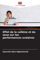 Effet de la caféine et du sexe sur les performances scolaires (French Edition) 6208663210 Book Cover