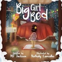 Big Girl Bed 1096786591 Book Cover