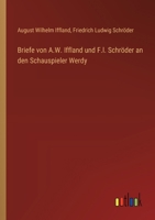 Briefe von A.W. Iffland und F.l. Schröder an den Schauspieler Werdy 3368660179 Book Cover