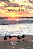 Stories of the Heart, Mind, and Soul 1458386287 Book Cover