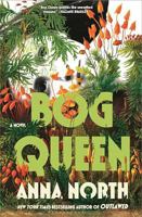 Bog Queen 163557966X Book Cover