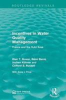 Incentives in Water Quality Management: France and the Ruhr Area (RFF Press) 1138948942 Book Cover
