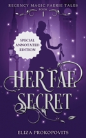 Her Fae Secret, Special Annotated Edition B0F2CMYHWD Book Cover