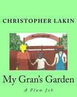 My Gran's Garden: The Plum Job 1515147029 Book Cover