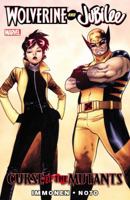 Wolverine and Jubilee: Curse of the Mutants 0785155465 Book Cover
