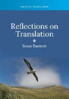 Reflections on Translation. Susan Bassnett 184769408X Book Cover