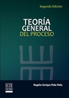 Teoría general del proceso (Spanish Edition) 9586486842 Book Cover
