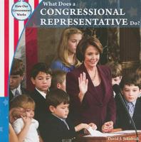 What Does a Congressional Representative Do? 143589362X Book Cover