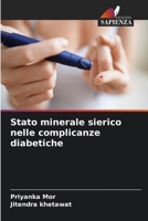 Stato minerale sierico nelle complicanze diabetiche (Italian Edition) 6205245434 Book Cover