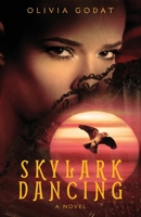 Skylark Dancing 163988288X Book Cover