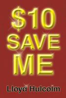 $10 Save Me 1639453369 Book Cover