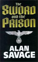 The Sword and the Prison 0750514515 Book Cover