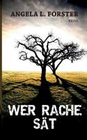 Wer Rache sät 3746060001 Book Cover