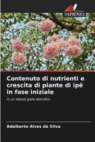 Contenuto di nutrienti e crescita di piante di ipê in fase iniziale: In un latosol giallo distrofico (Italian Edition) 6208670179 Book Cover