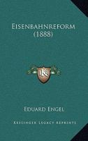 Eisenbahnreform (1888) 1168411238 Book Cover
