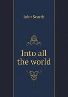Into All the World 1359774009 Book Cover