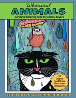 Whimsical Animals Coloring Book: For Adults and Children Age 4 to 104 B088VX7NWD Book Cover