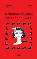 32 Prickelnde Wien Krimis Im Kaffeehaus! 3347720202 Book Cover