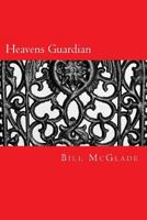 Heavens Guardian 1523459743 Book Cover