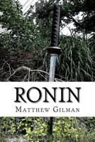 Ronin: A Tale of the Future Collapse 1515053814 Book Cover